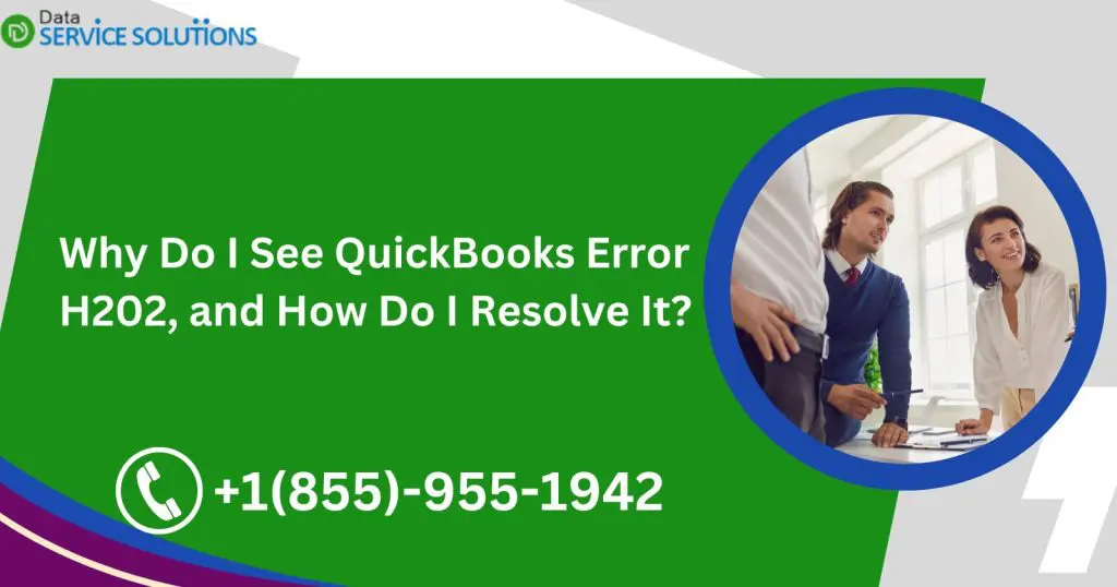 Why Do I See QuickBooks Error H202  and How Do I Resolve It